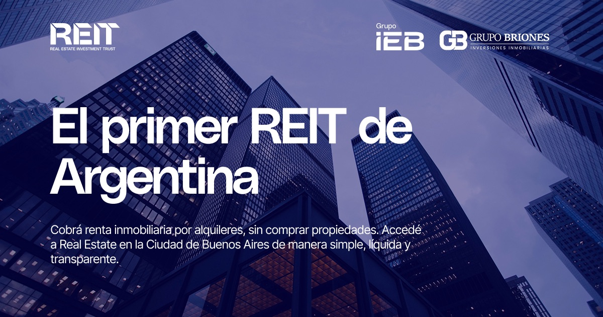 REIT: Lo que tenés que saber de este nuevo modelo de inversión
